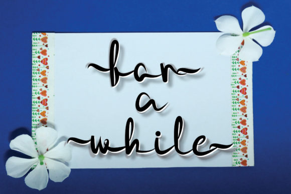 For a While: A Font That Speaks Clearly