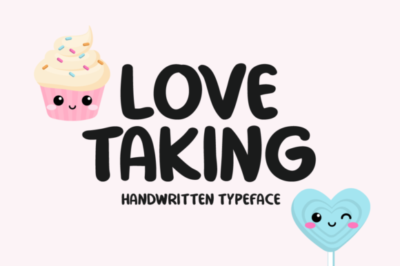 Love Taking: A Bold Font for Creative Campaigns